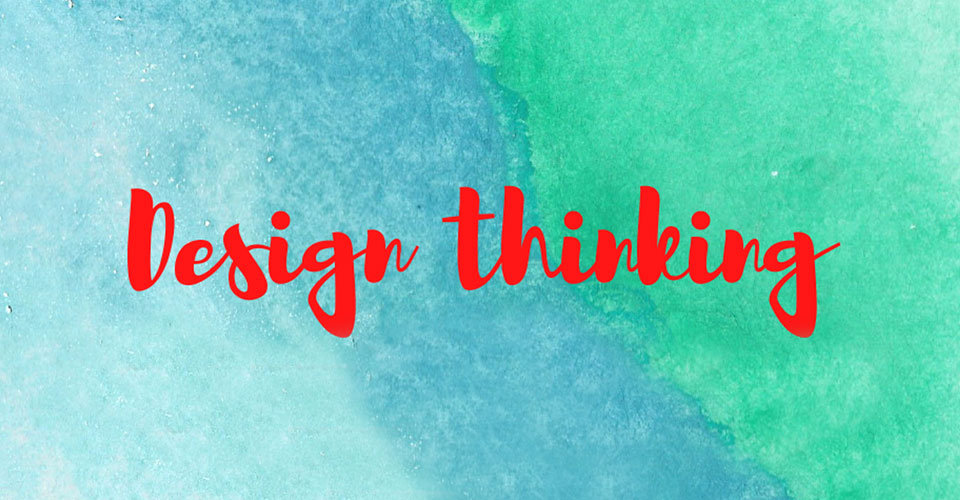 DESIGN THINKING